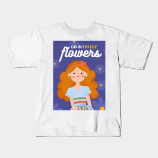 I can buy myself flowers Kids T-Shirt